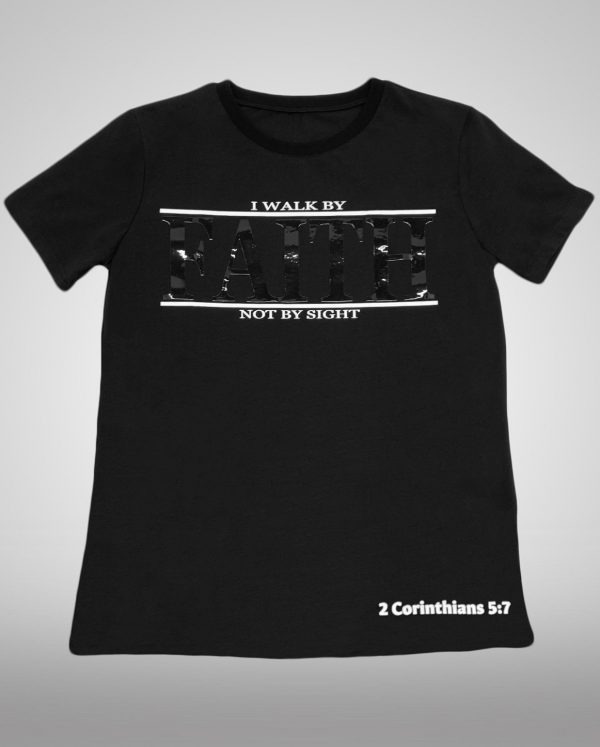 "I Walk By Faith" Women's t-shirt